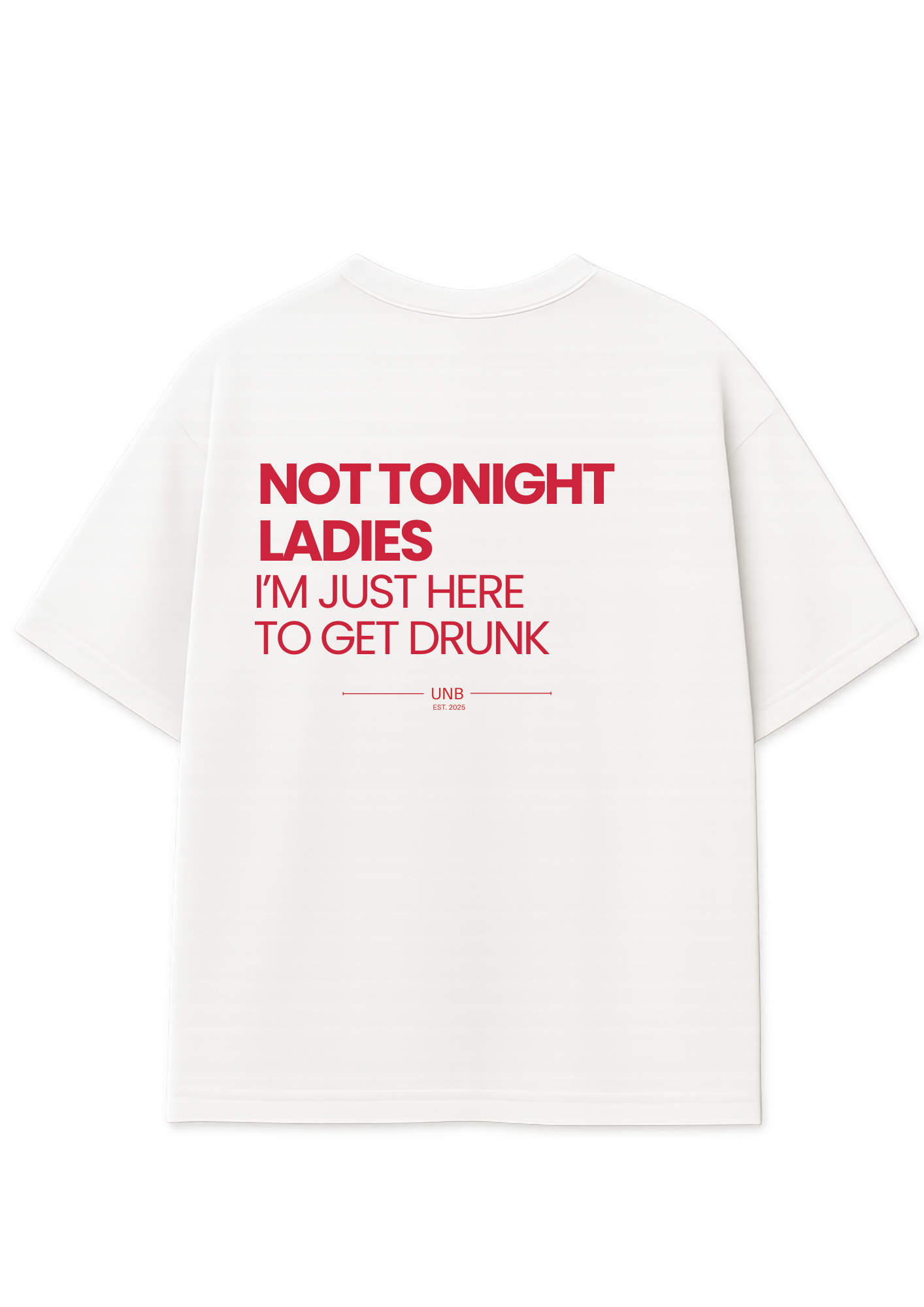 Not Tonight Ladies