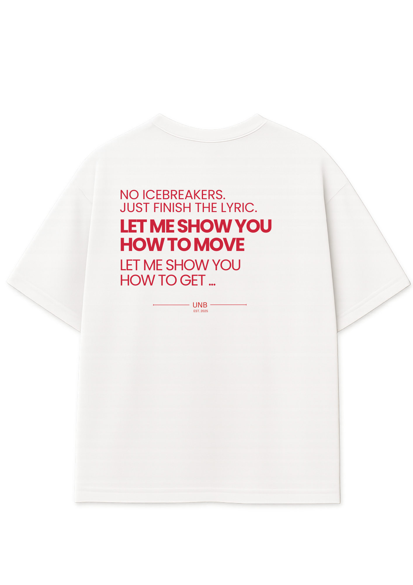 Finish The Lyric Oversized T-Shirt