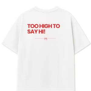 Too High to Say Hi