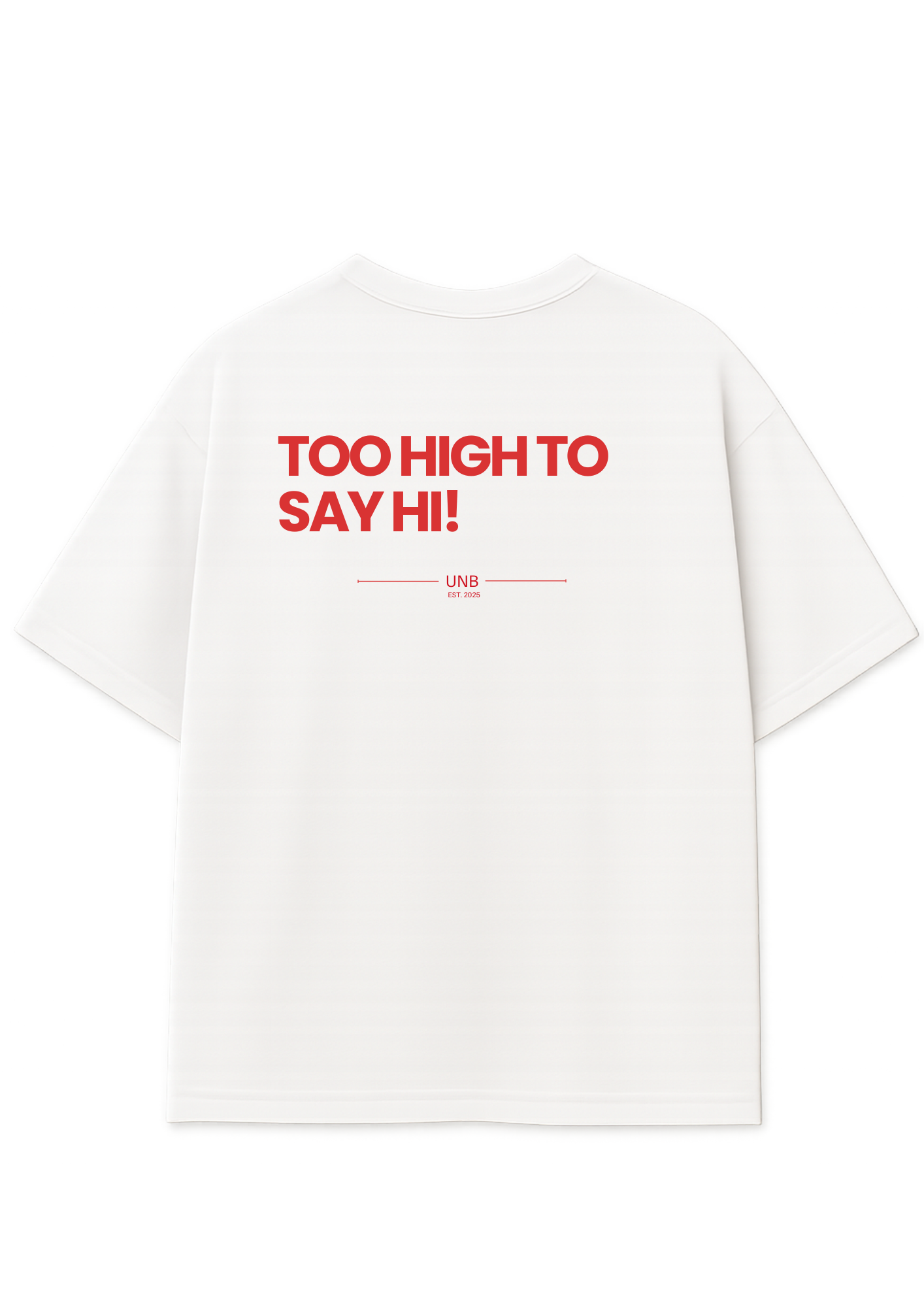 Too High to Say Hi